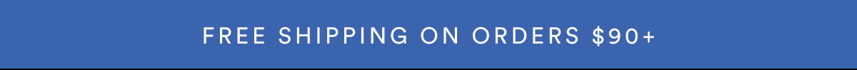 FREE shipping on orders $90+