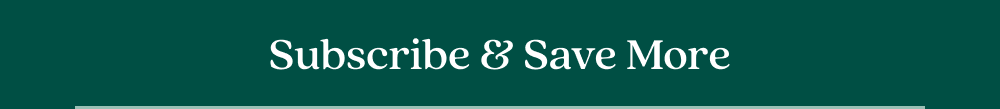 Subscribe & Save More
