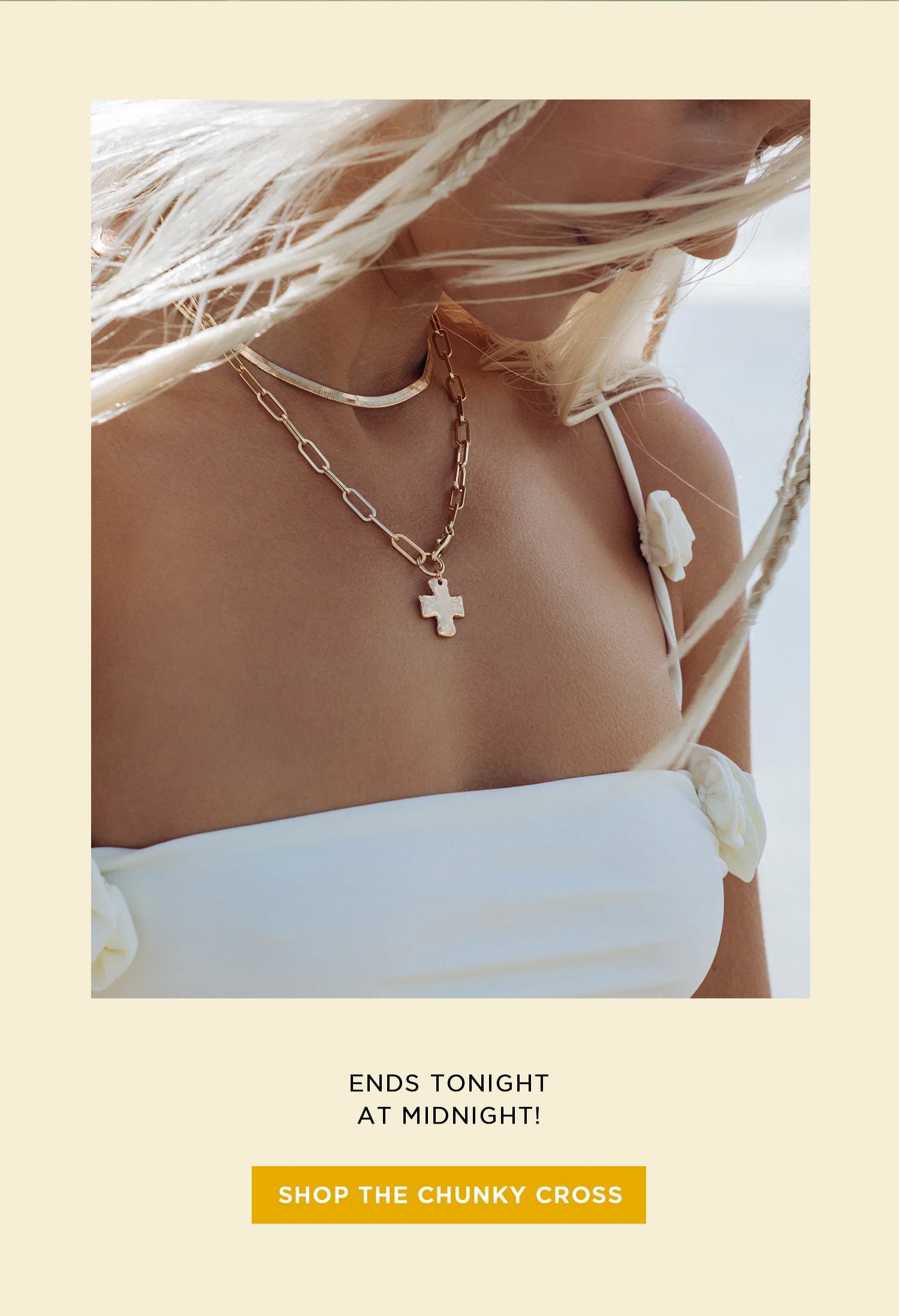 ENDS TONIGHT AT MIDNIGHT! | SHOP THE CHUNKY CROSS