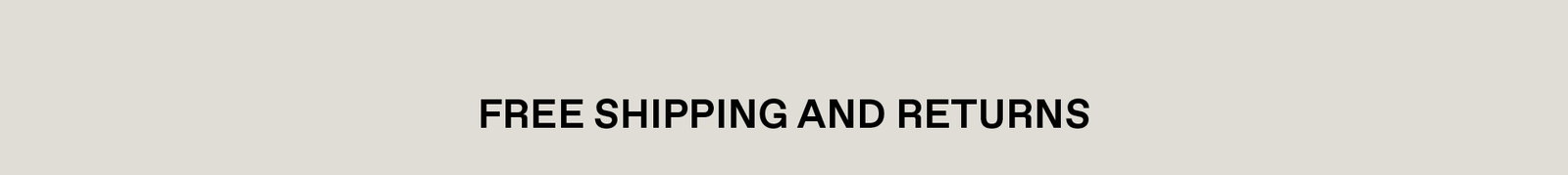 Free Shipping and Returns