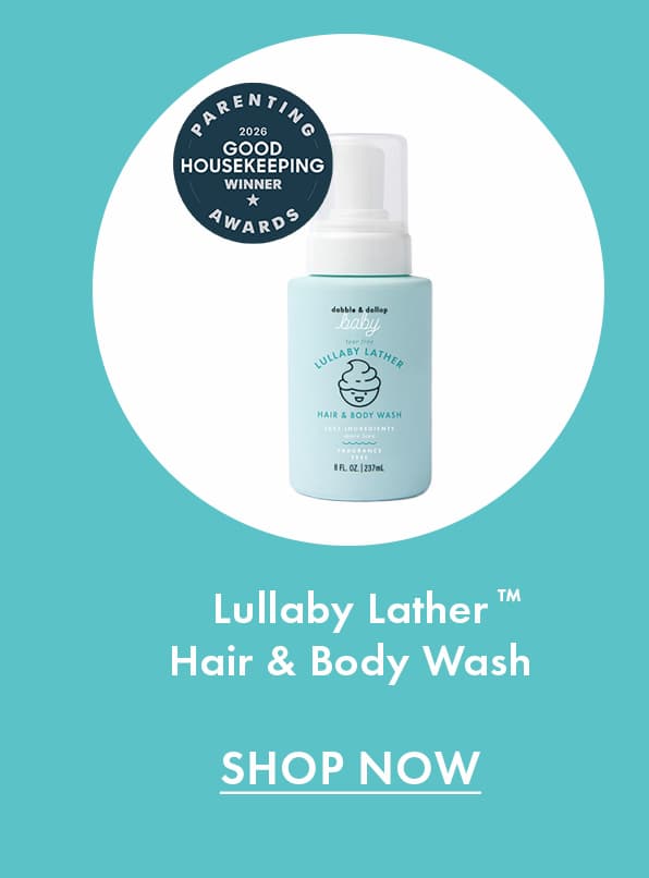 Lullaby Lather™ Hair & Body Wash