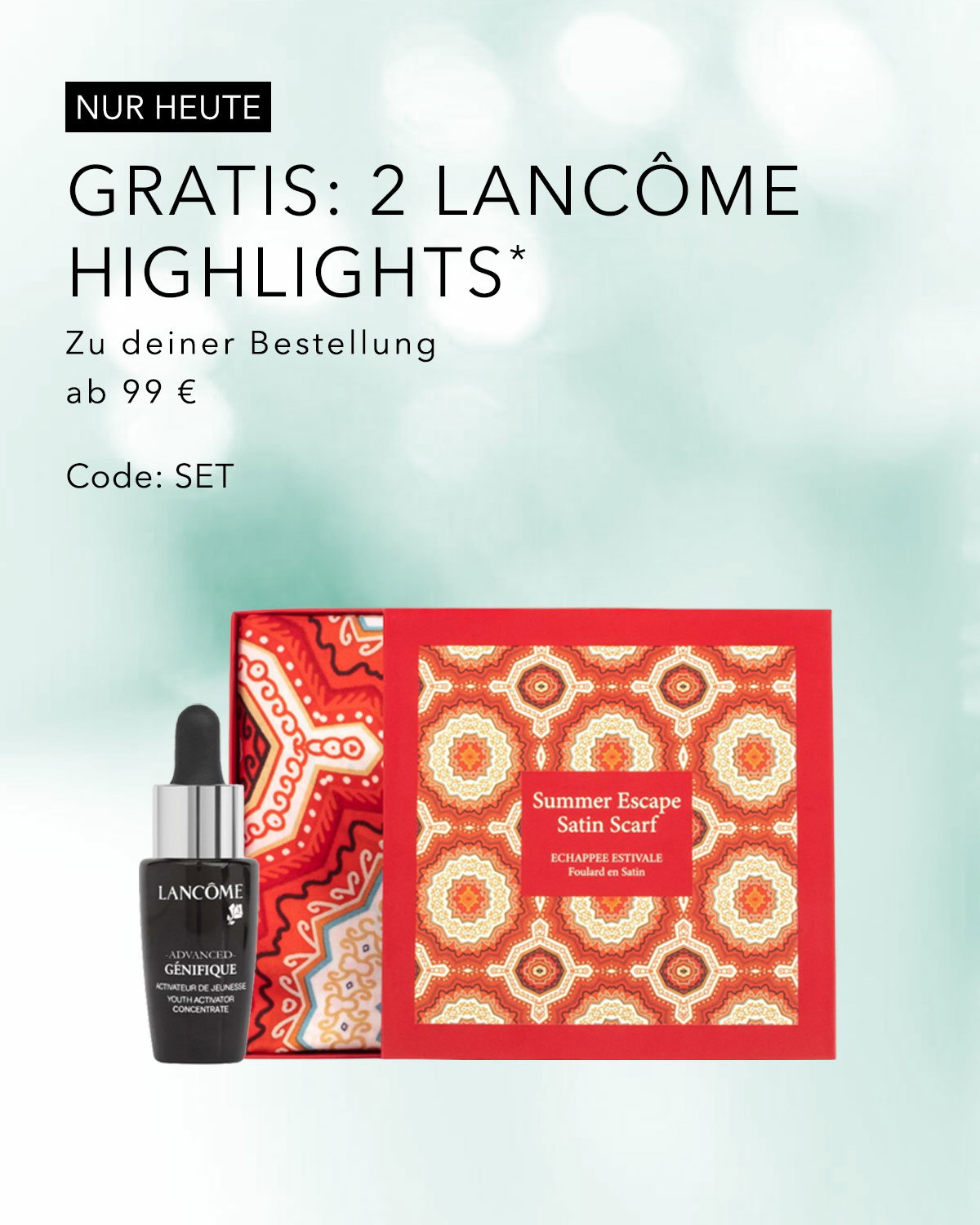 Sichern Sie sich heute 2 kostenlose Lancôme Highlights zu Ihrer Bestellung ab 99 € mit dem Code: SET. Das Angebot beinhaltet ein schwarzes Lancôme Advanced Génifique Youth Activator Concentrate und einen roten "Summer Escape Satin Scarf"