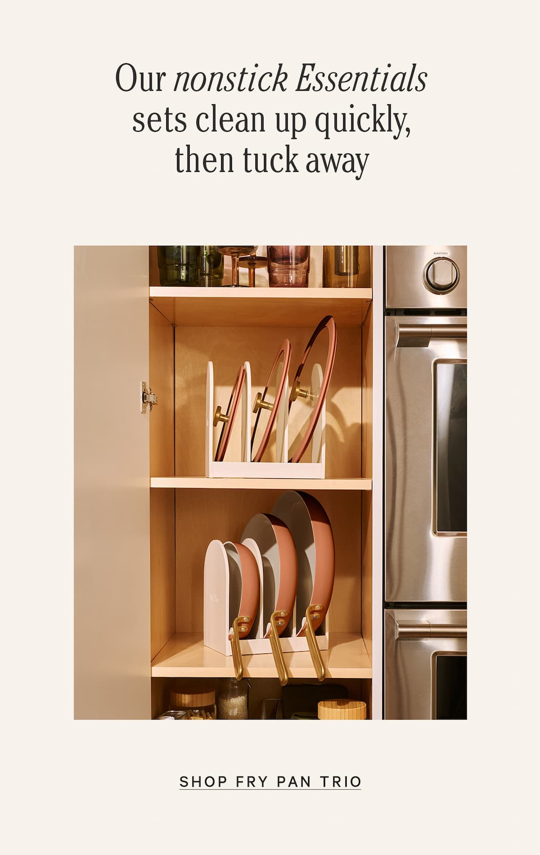 Our nonstick Essentials set clean up quickly, then tuck away  | SHOP FRY PAN TRIO