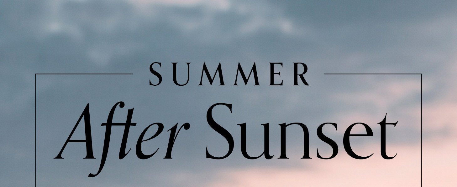 Summer After Sunset