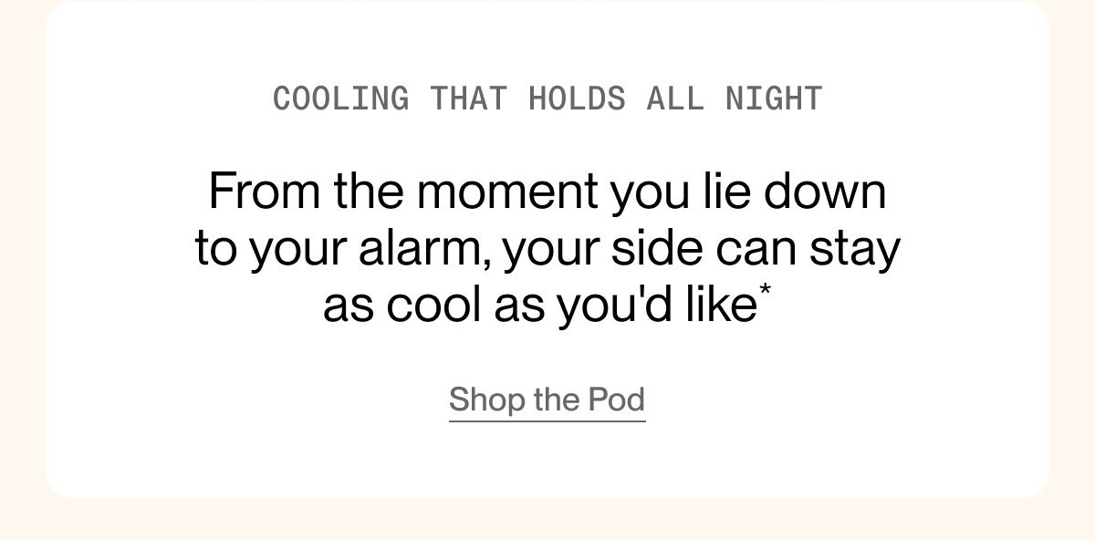 Cooling that holds all night
