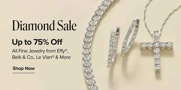Diamond sale. Up to 75% off all fine jewelry. From Belk and Co., Effy, Le Vian and more. Shop now. Various pieces of jewelry.