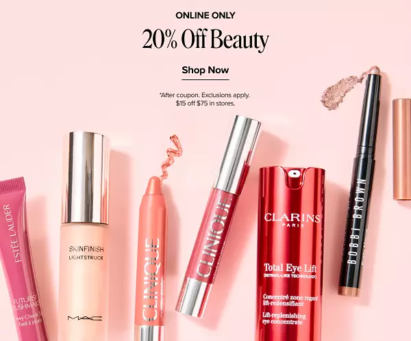 Online only. 20% off beauty. Shop now. Disclaimer, after coupon. Exclusions apply. $15 off $75 in stores. Various beauty products.