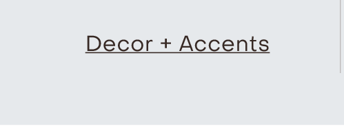Decor & Accents