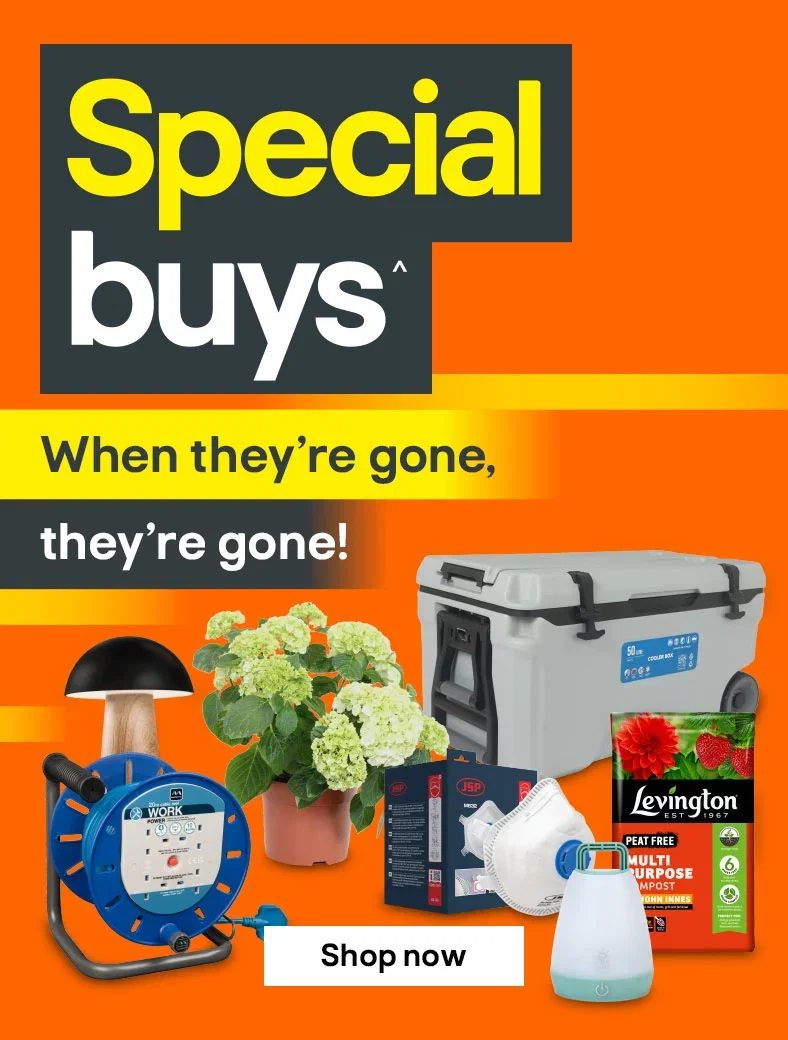 Special buys^ When they’re gone, they're gone!