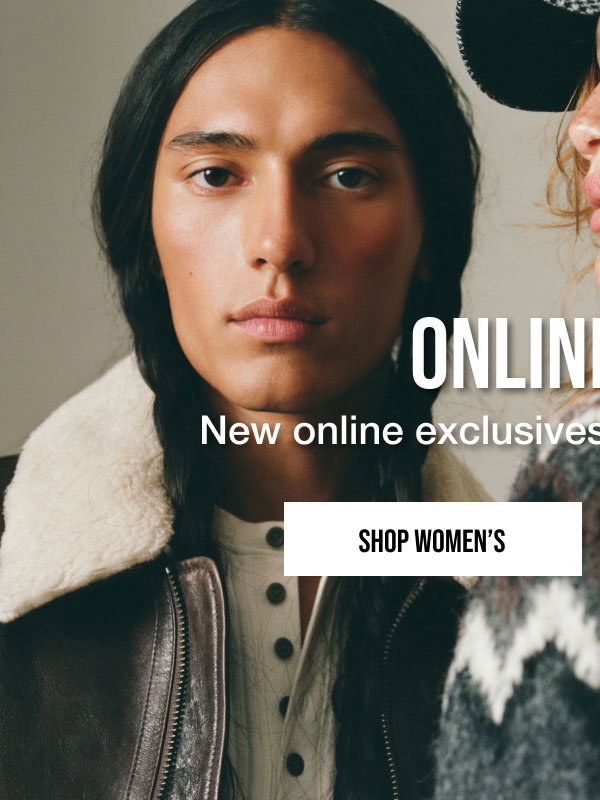 Online Only. New online exclusives are just a click away. Shop Women's Online Exclusive