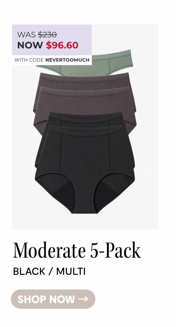 SHOP MODERATE 5-PACK
