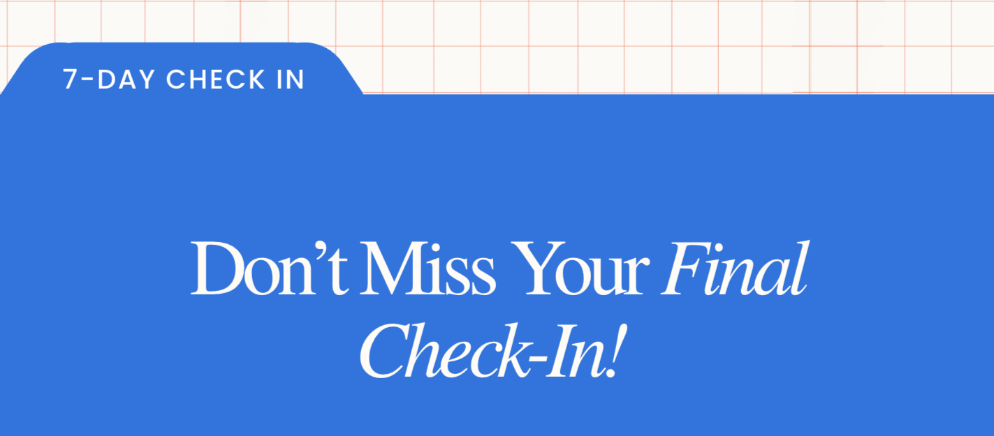 Don’t Miss Your Final Check-In!