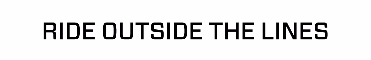 RIDE OUTSIDE THE LINES