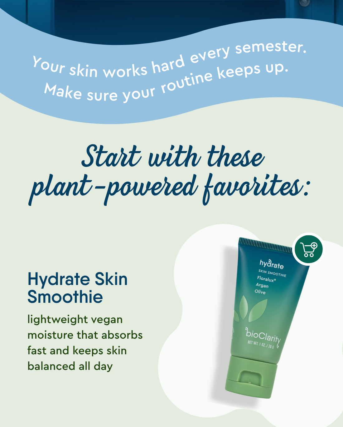 Start with these plant-powered favorites: Hydrate Skin Smoothie