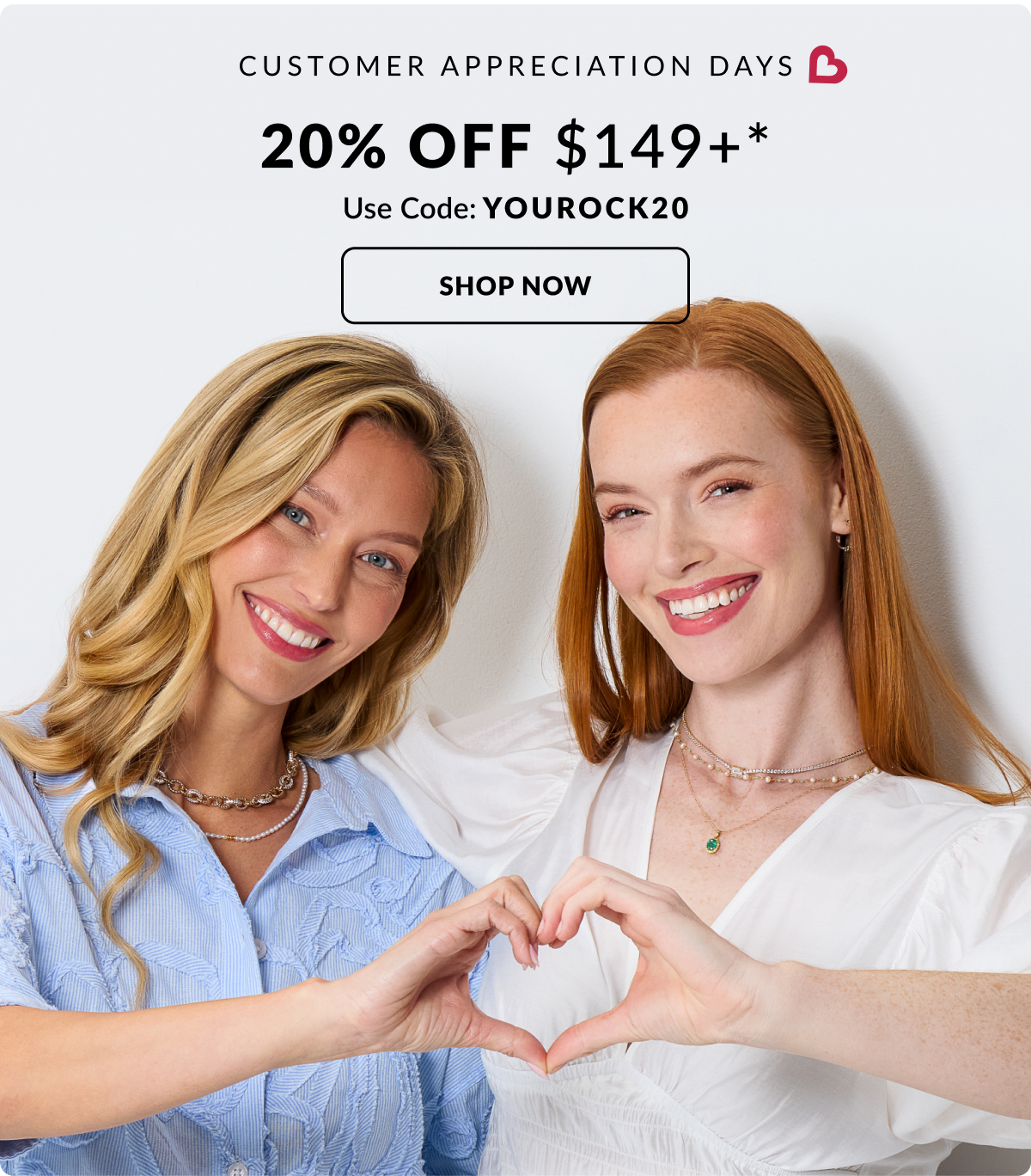 Customer Appreciation Days. 20% Off $149+* Use Code: YOUROCK20