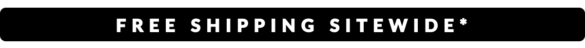 Free Shipping Sitewide 