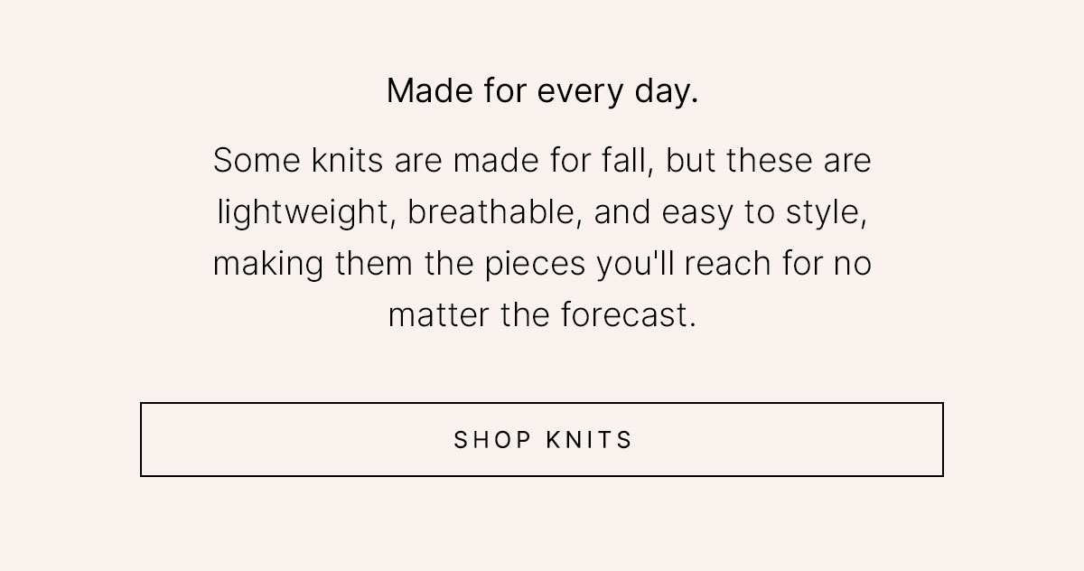 Copy introducing lightweight, breathable knits for everyday wear with a Shop Knits button.