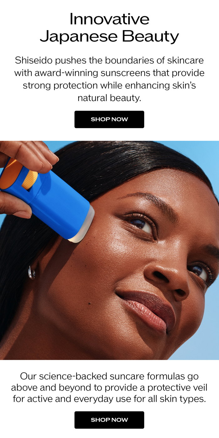 Discover Innovative Japanese Beauty. Shop our science based Suncare formulas. 