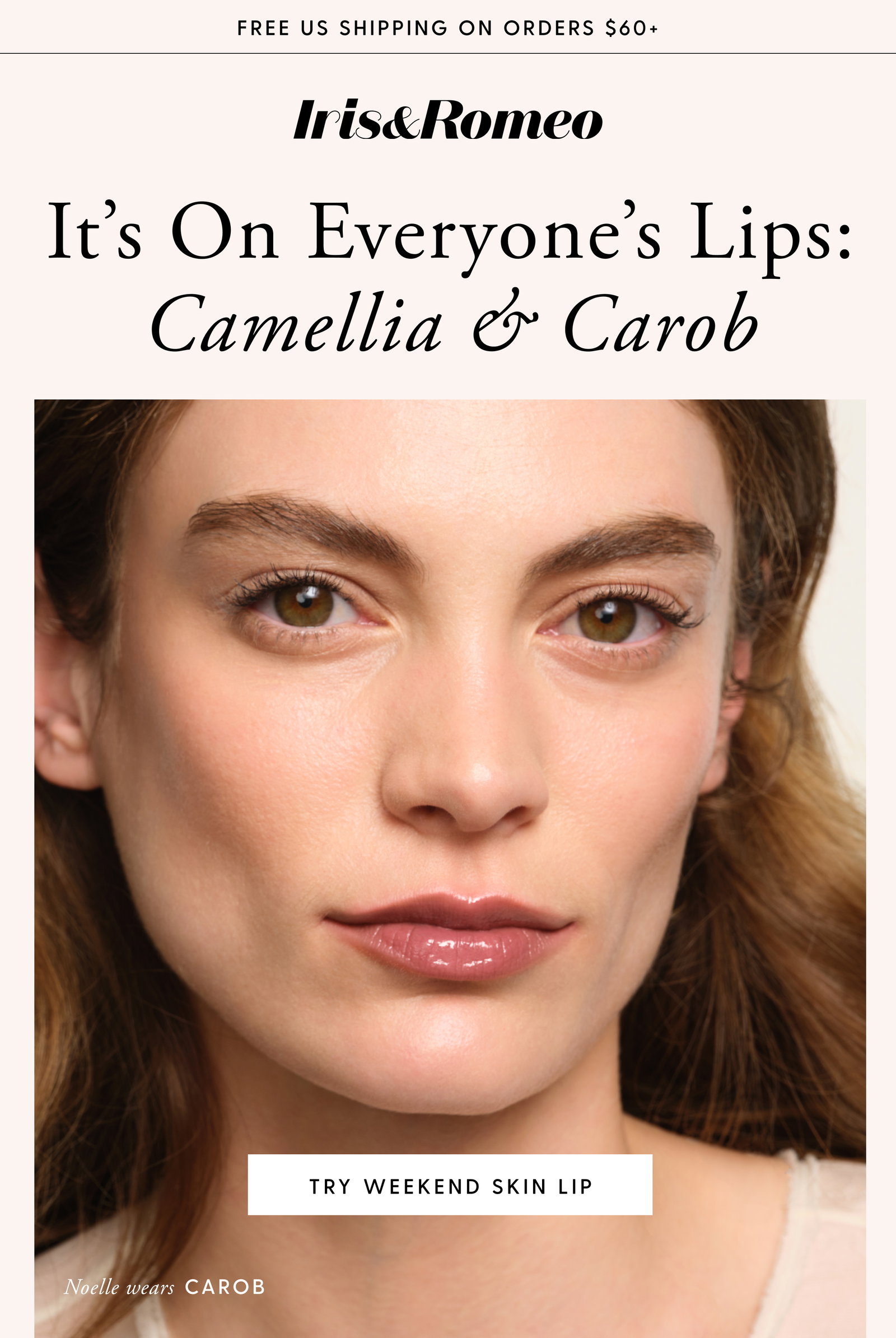 It's on Everyone's Lips: Camellia & Carob