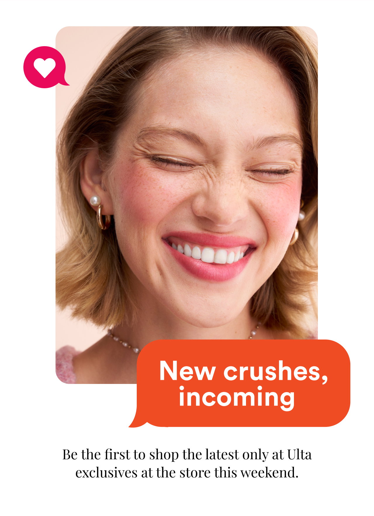 New crushes, incoming | Be the first to shop the latest only at Ulta exclusives at the store this weekend | Shop now