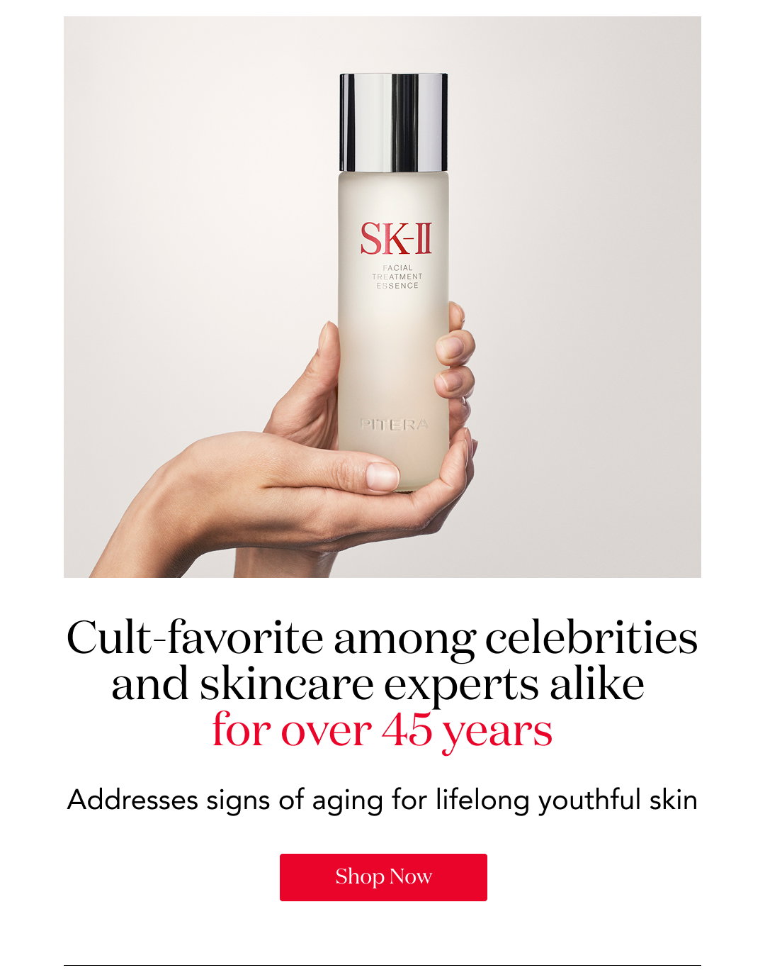 Cult-favorite among celebrities and skincare experts alike for over 45 years Addresses signs of aging for lifelong youthful skin Shop Now