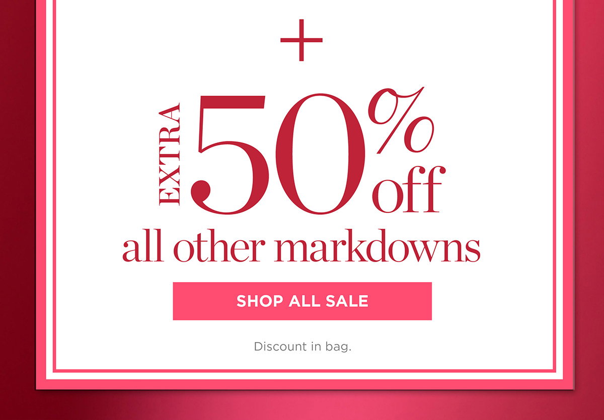 Plus, extra 50% off all other markdowns | Shop All Sale