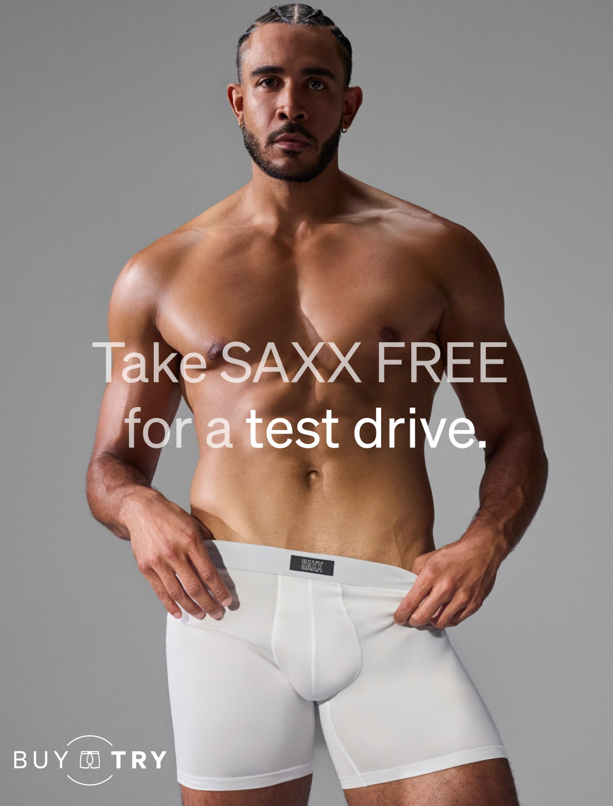 Take SAXX FREE  for a test drive.