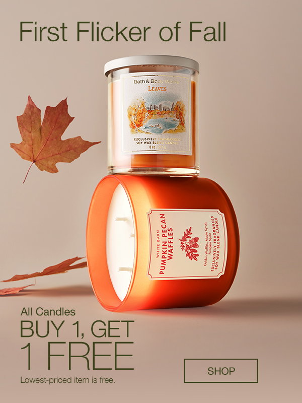 First Flicker of Fall All Candles Buy 1 Get 1 Free Lowest-priced item is free.