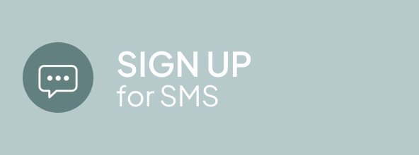 SIGN UP for SMS