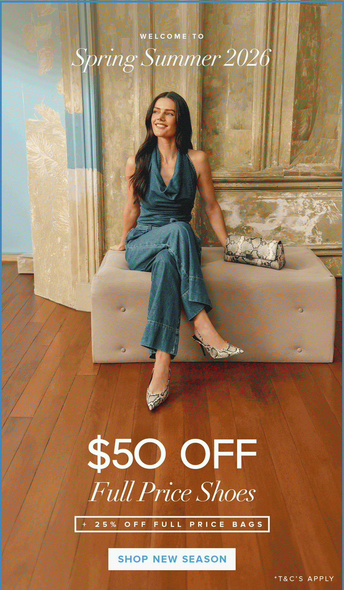 $50 OFF SHOES + 25% OFF BAGS | Shop Now