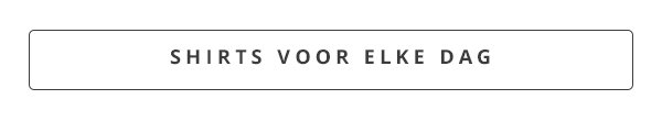Shirts voor elke dag