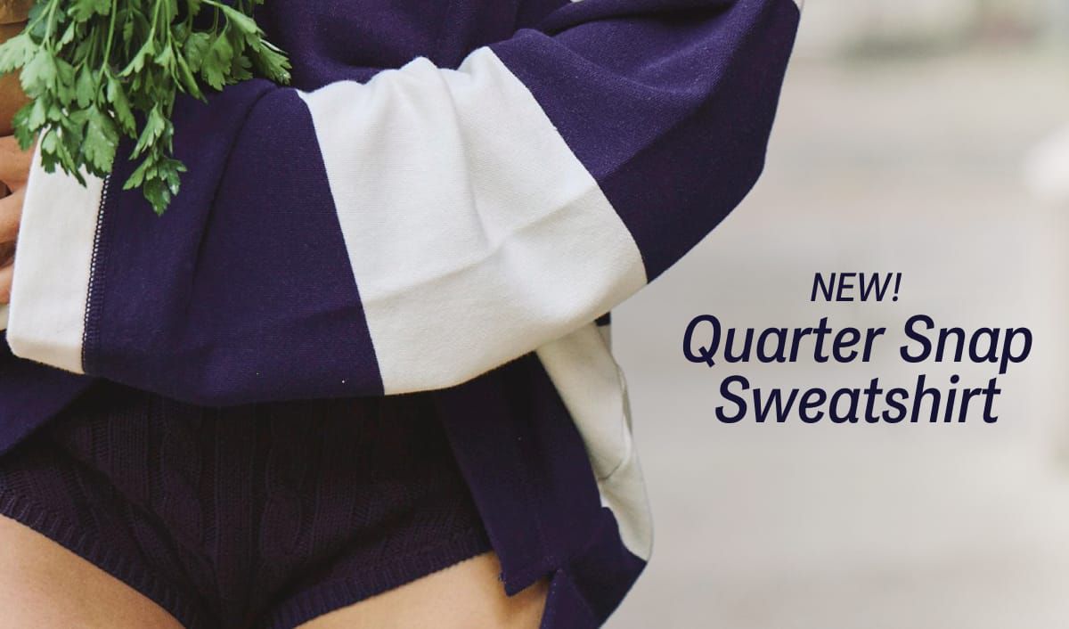 New! Quarter Snap Sweatshirt
