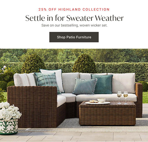 Settle in for Sweater Weather | Shop Patio Furniture >