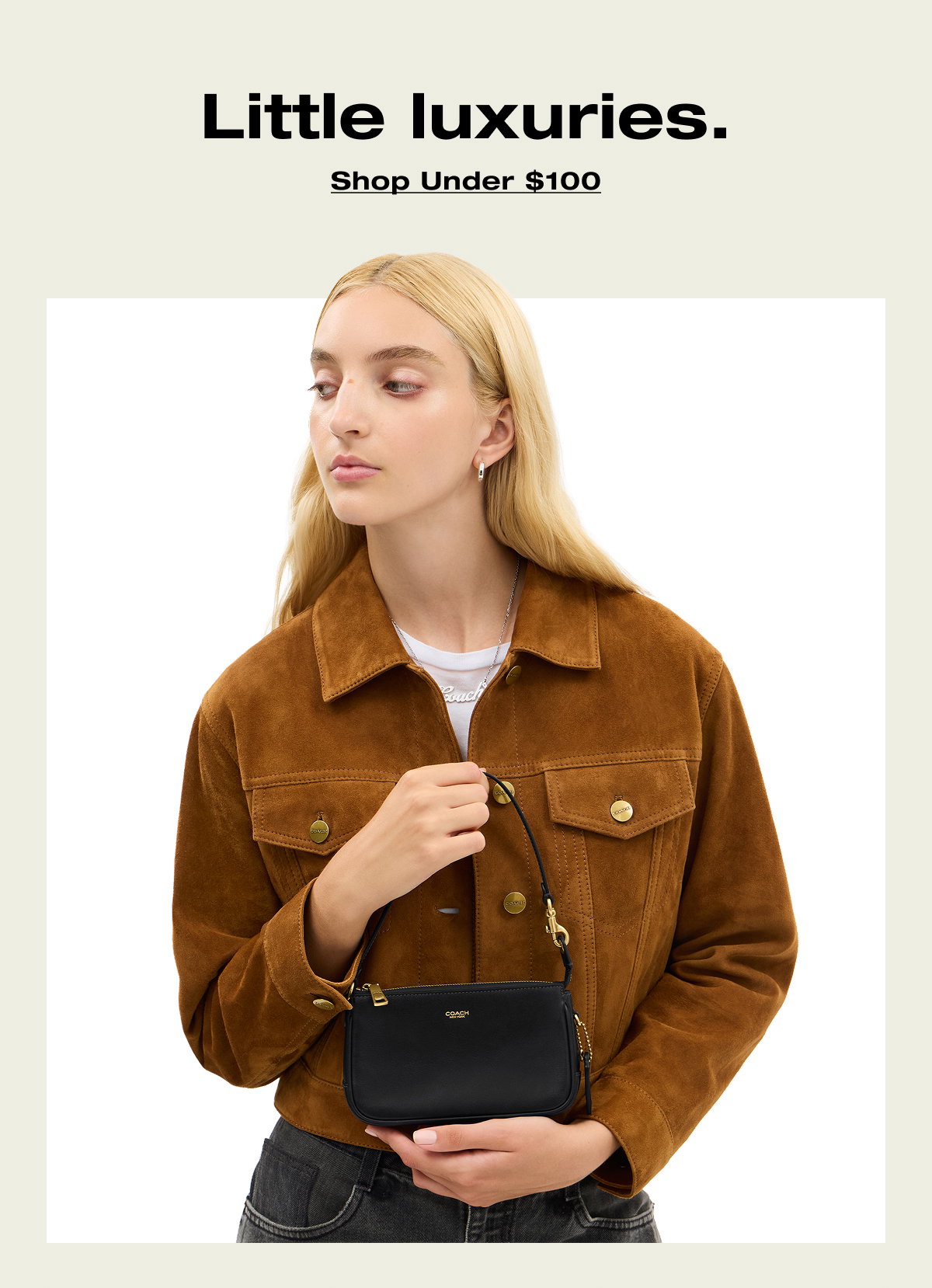 Little luxuries. Shop Under $100
