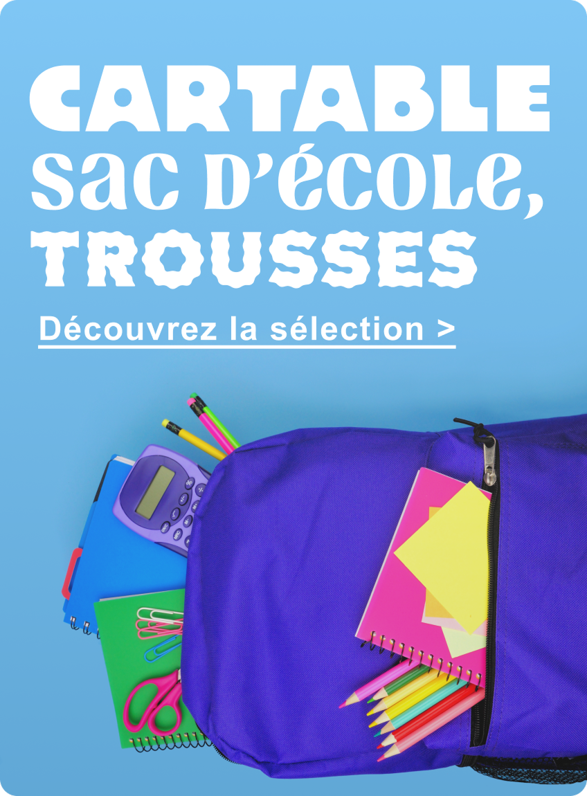 Cartables, sacs d'école, trousses