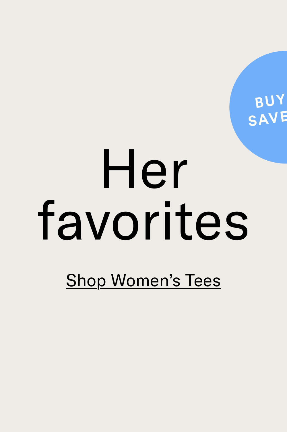 Her favorites [Shop Women's Tees]