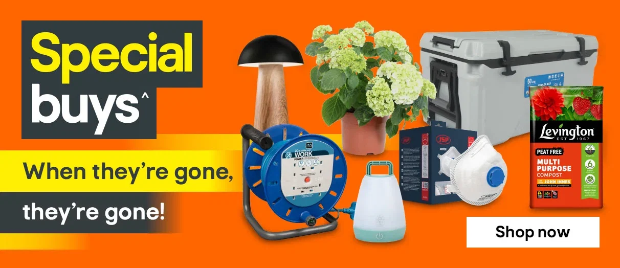 Special buys^ When they’re gone, they're gone!