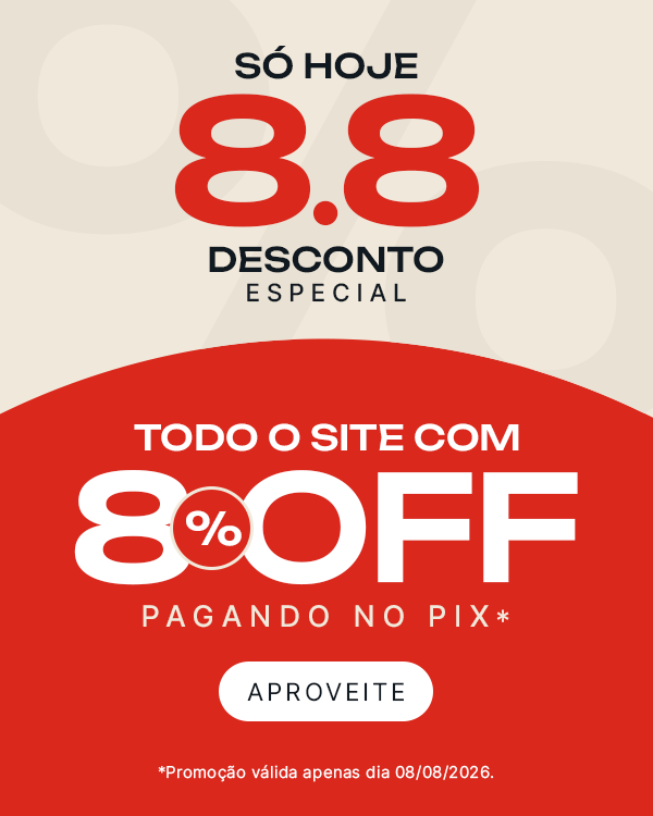 SÓ HOJE 8.8 DESCONTO ESPECIAL | Todo o site com 8% OFF no PIX