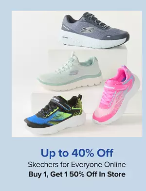 Up to 40% off Skechers for everyone online. Buy one, get one 50% off in store. Shop now. Various pairs of shoes.