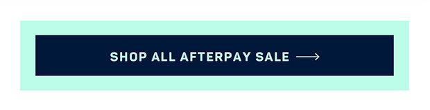 Shop All Afterpay Sale