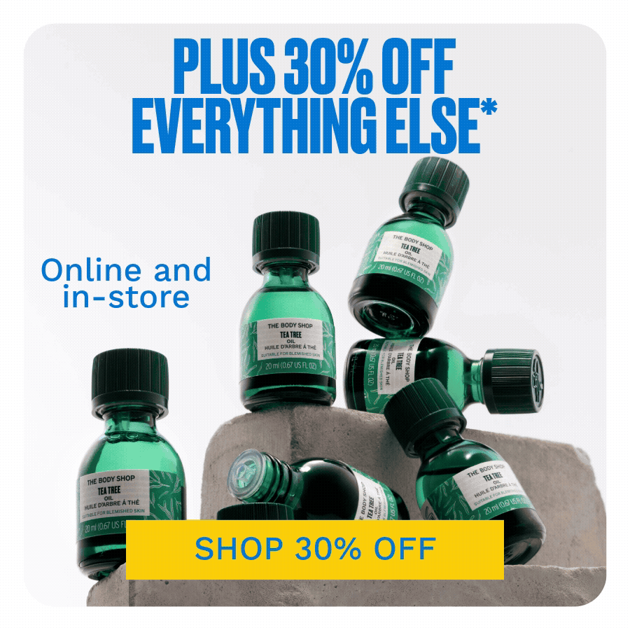 PLUS 30% OFF EVERYTHING ELSE* Online & in-store. SHOP 30% OFF