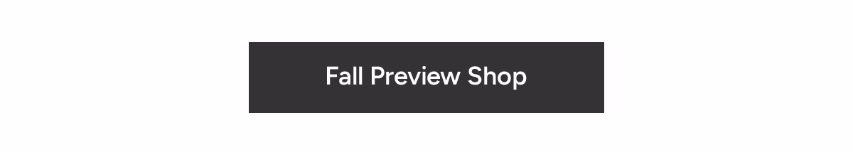 Fall Preview Shop