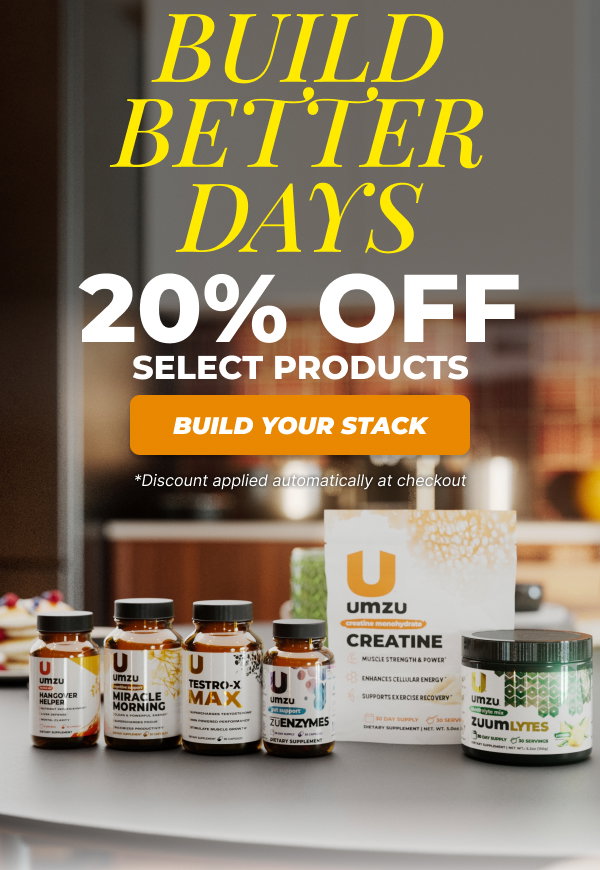 Build Better Days- 20% Off Select Products