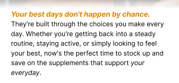 Your best days don't happen by chance.