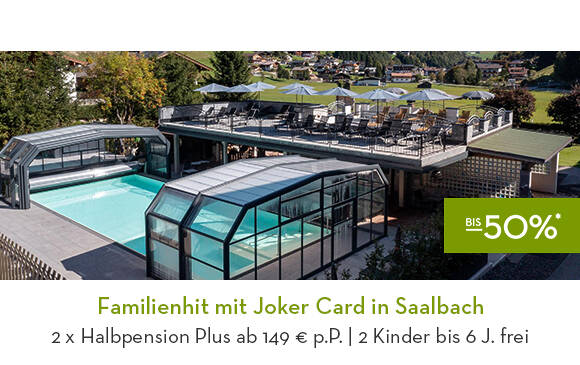 Familienhit mit Joker Card in Saalbach