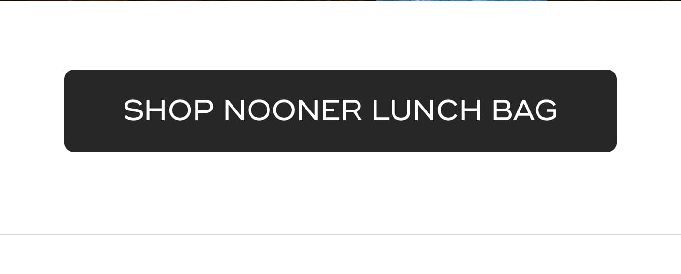 SHOP NOONER LUNCH BAG