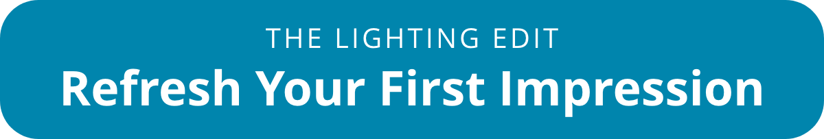 The Lighting Edit - Refresh Your First Impression