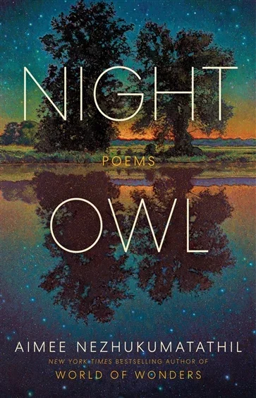 Night Owl, by Aimee Nezhukumatathil
