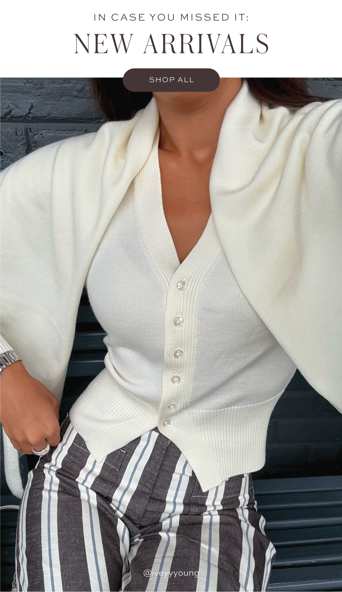 In Case You Missed It: New Arrivals