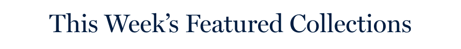 This week's featured collections
